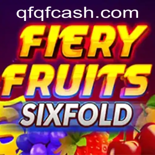 Descubra a Emoção do FieryFruitsSixFold: Jogo Inovador e Atraente do QFQF.com